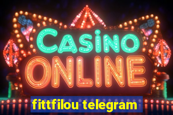 fittfilou telegram